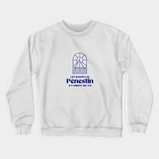 Pénestin the tides punctuate my life - Brittany Morbihan 56 BZH Sea Crewneck Sweatshirt